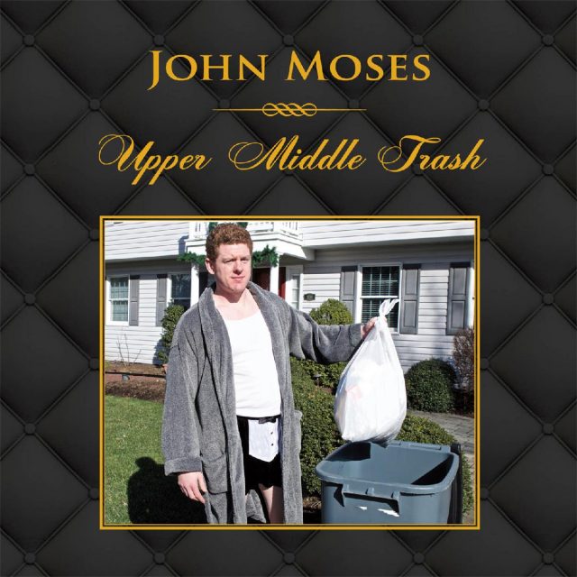 MOSES ALBUM COVER UPPER MIDDLE TRASH