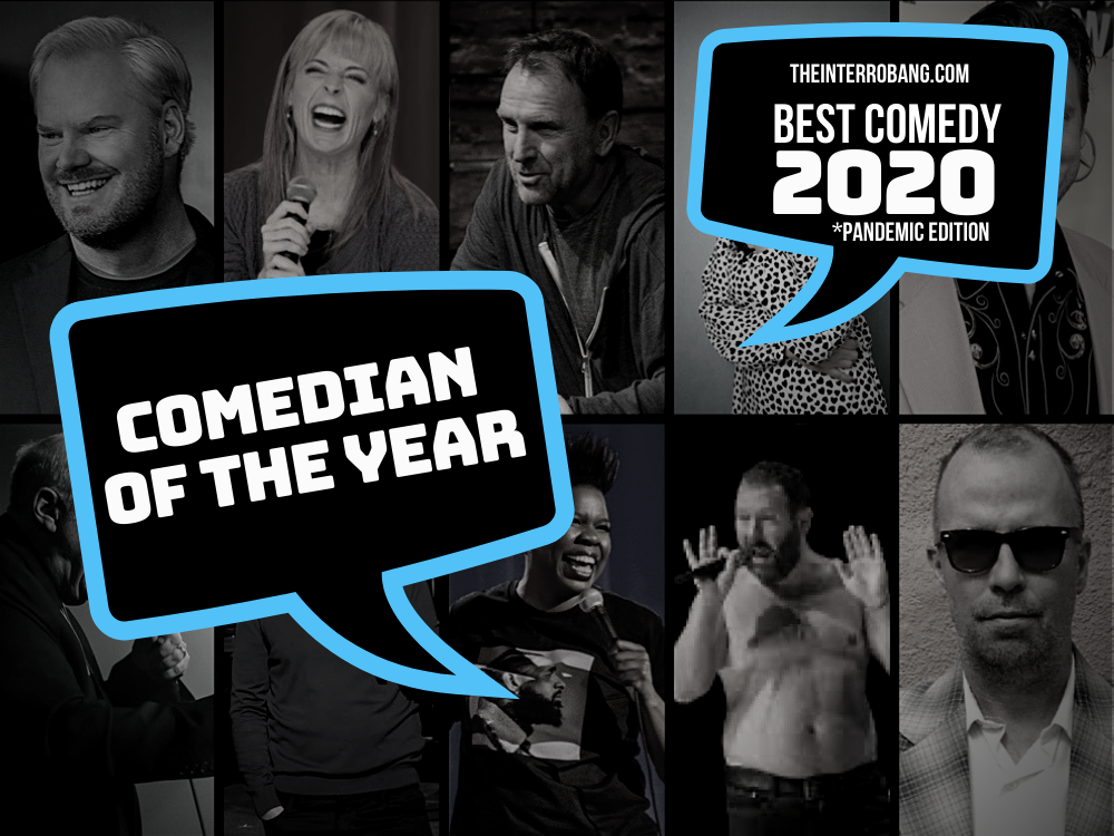 The Top Ten Stand Up Comedians of 2020! The Interrobang
