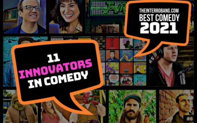 11 Innovators Who Changed Comedy in 2021